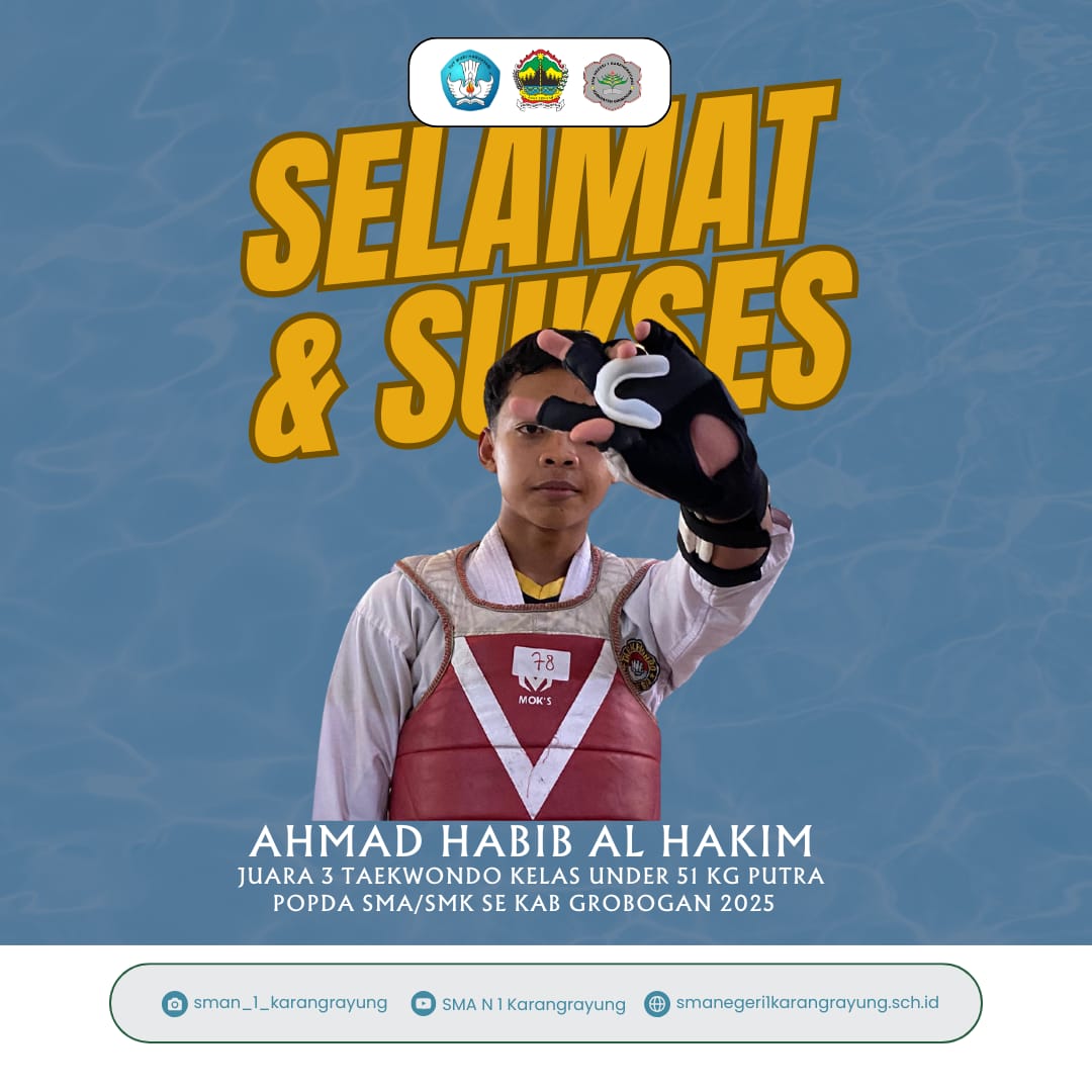 Ahmad Habib Al Hakim Kelas X10 meraih juara 3 Lomba Taekwondo Kelas Under 51 Kg Putra POPDA SMA/SMK Se Kabupaten Grobogan Tahun 2025
